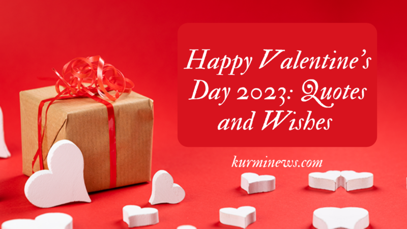 Happy Valentine’s Day 2023: Quotes and Wishes