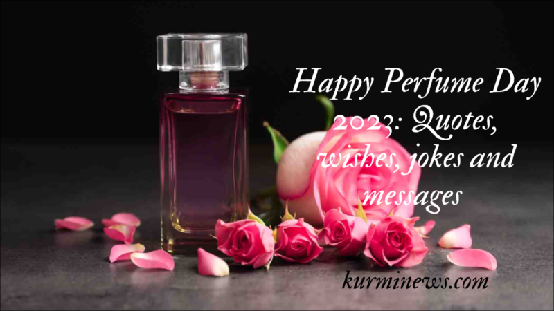 Happy Perfume Day 2023: Quotes, wishes, jokes and messages