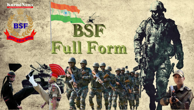 BSF Full Form