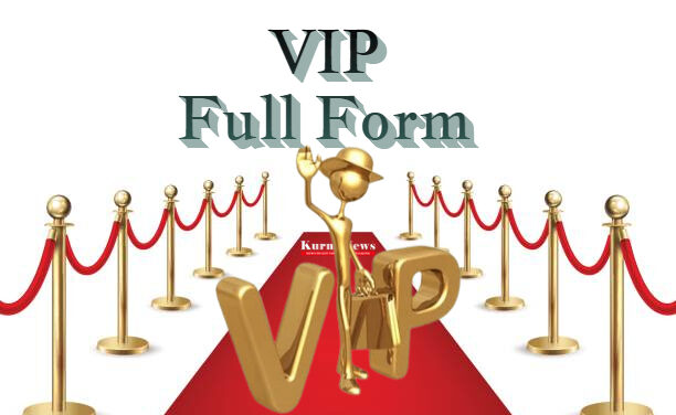 VIP Full Form